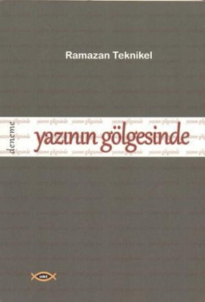 Yazının Gölgesinde