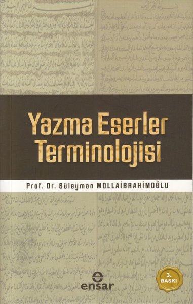 Yazma Eserler Terminolojisi Süleyman Mollaibrahimoğlu