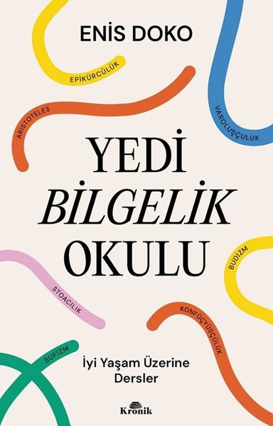 Yedi Bilgelik Okulu - İyi Yaşam Üzerine Dersler Enis Doko