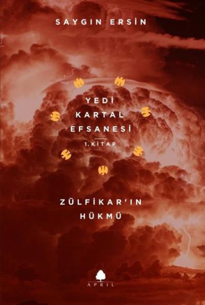 Yedi Kartal Efsanesi 1.Kitap-Zülfikarın Hükmü