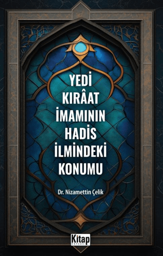 Yedi Kıraat İmamının Hadis İlmindeki Konumu