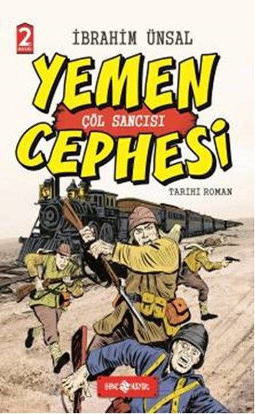 Yemen Cephesi Çöl Sancısı-Cepheden Cepheye 1 (Ciltli)