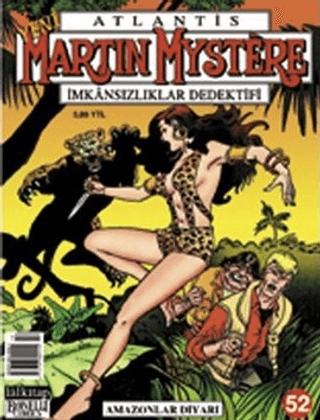 Yeni Atlantis Sayı: 52 Amazonlar Diyarı Martin Mystere İmkansızlıklar Dedektifi