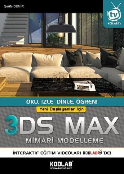 Yeni Başlayanlar İçin 3DS Max Mimari Modelleme Şerife Demiroğlu
