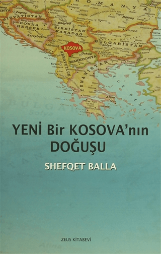 Yeni Bir Kosova'nın Doğuşu