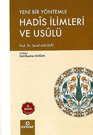Yeni Bir Yöntemle Hadis İlimleri ve Usulü