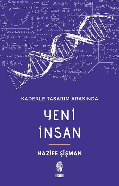 Yeni İnsan-Kaderle Tasarım Arasında