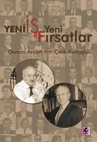 Yeni İş Yeni Fırsatlar Osman Arolat