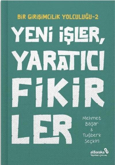 Yeni İşler Yaratıcı Fikirler - Bir Girişimcilik Yolculuğu 2
