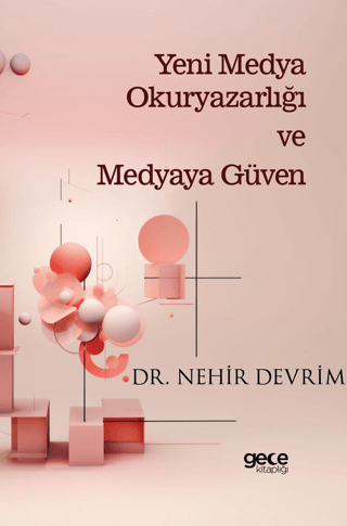Yeni Medya Okuryazarlığı ve Medyaya Güven