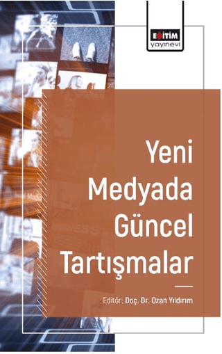 Yeni Medyada Güncel Tartışmalar