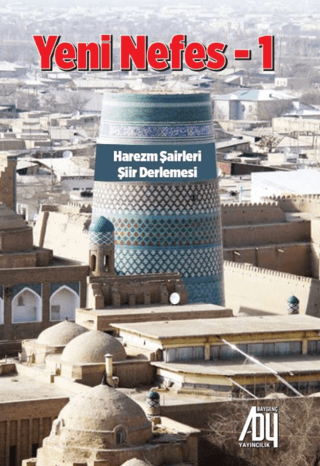 Yeni Nefes 1 - Harezm Şairleri Şiir Derlemesi Kolektif