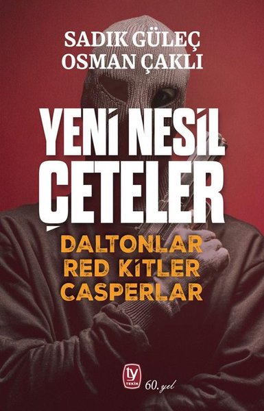 Yeni Nesil Çeteler - Daltonlar Red Kitler Casperlar