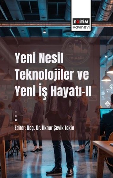 Yeni Nesil Teknolojiler ve Yeni İş Hayatı 2 Kolektif