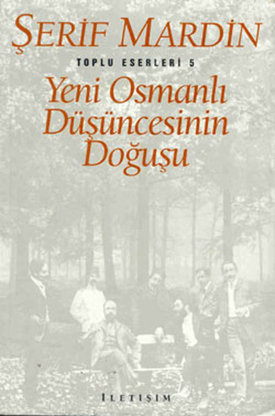 Yeni Osmanlı Düşüncesinin Doğuşu - Toplu Eserleri 5 %27 indirimli Şeri