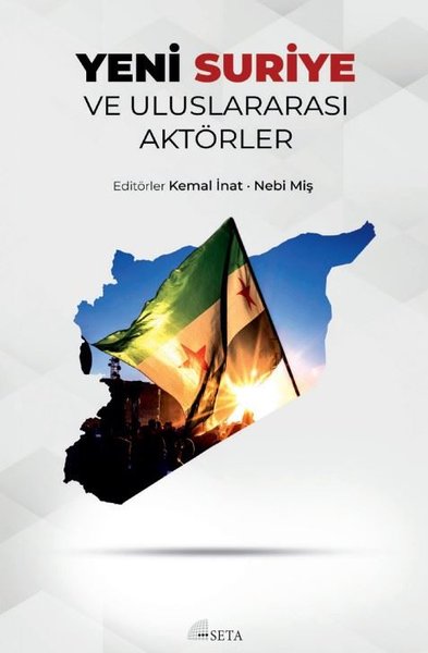 Yeni Suriye ve Uluslararası Aktörler