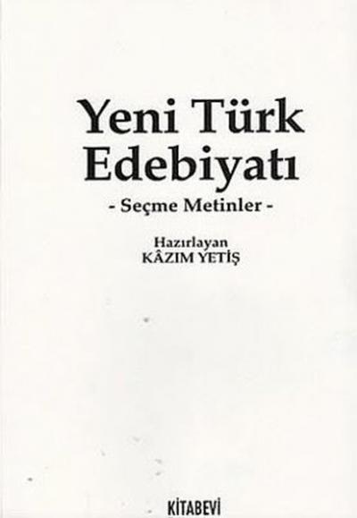 Yeni Türk Edebiyatı -Seçme Metinler- %30 indirimli Kazım Yetiş