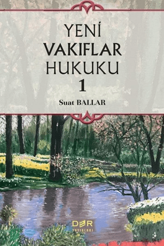 Yeni Vakıflar Hukuku 1 (Ciltli)