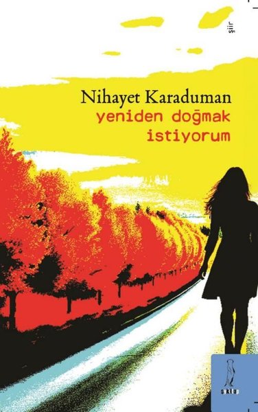 Yeniden Doğmak İstiyorum