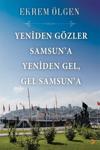 Yeniden Gözler Samsun’a Yeniden Gel Gel Samsun’a