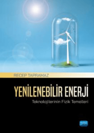 Yenilenebilir Enerji Teknolojilerinin Fizik Temelleri