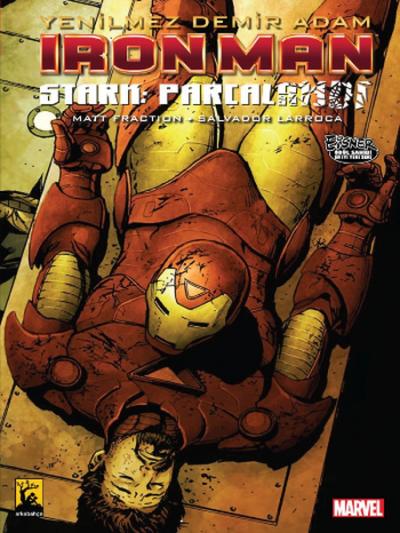 Iron Man - Demir Adam Cilt 4: Stark Parçalandı Matt Fraction