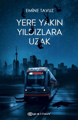 Yere Yakın Yıldızlara Uzak (Ciltli)