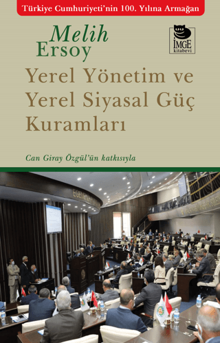 Yerel Yönetim ve Yerel Siyasal Güç Kuramları - Can Giray Özgül'ün Katk
