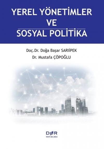Yerel Yönetimler ve Sosyal Politika Mustafa Çöpoğlu