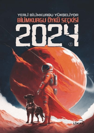 Yerli Bilimkurgu Yükseliyor Bilimkurgu Öykü Seçkisi 2024