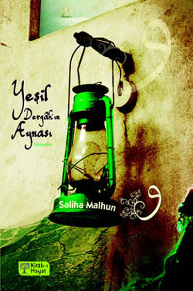 Yeşil Dergah\'ın Aynası Saliha Malhun