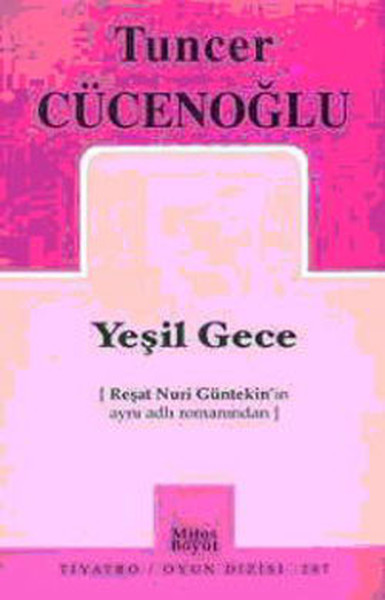 Yeşil Gece Tuncer Cücenoğlu