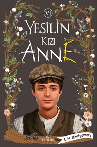 Yeşilin Kızı Anne 6 (Ciltli)