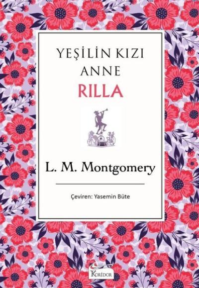 Yeşilin Kızı Anne 8 - Rilla (Ciltli)