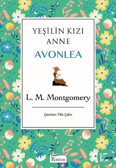 Yeşilin Kızı Anne Avonlea - 3 (Ciltli) L. M. Montgomery