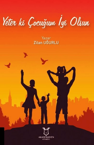 Yeter Ki Çocuğum İyi Olsun