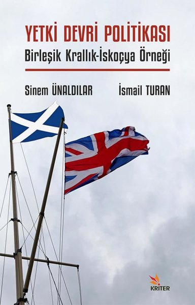 Yetki Devri Politikası: Birleşik Krallık-İskoçya Örneği
