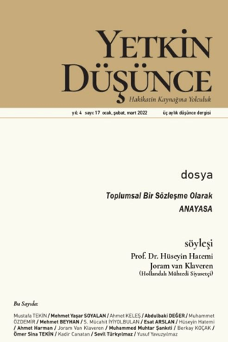 Yetkin Düşünce Dergisi Yıl: 4 Sayı: 17 - Ocak. Şubat, Mart 2022