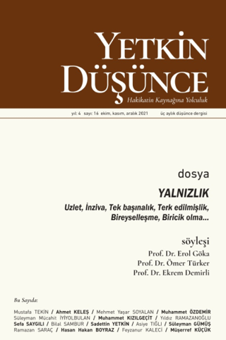 Yetkin Düşünce Sayı 16 - Yalnızlık Uzlet, İnziva, Bireysellik