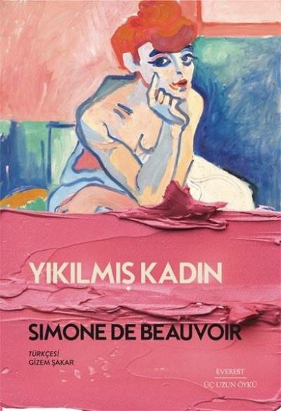 Yıkılmış Kadın-Üç Uzun Öykü Simone de Beauvoir