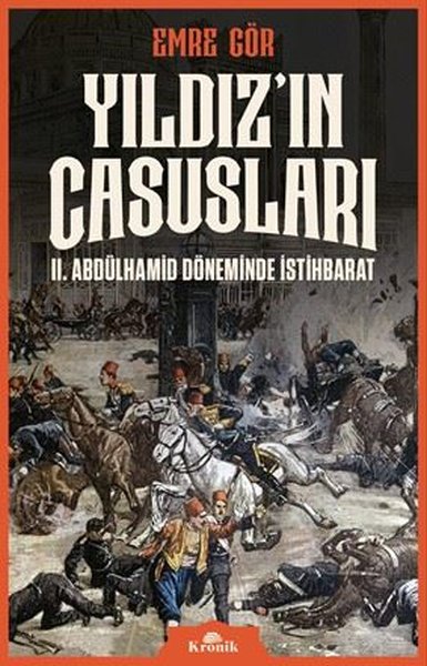 Yıldız'ın Casusları - 2. Abdülhamid Döneminde İstihbarat