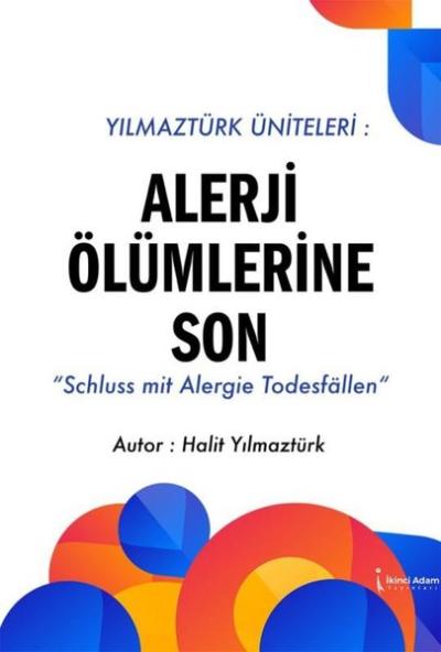 Yılmaztürk Üniteleri: Alerji Ölümlerine Son Halit Yılmaztürk