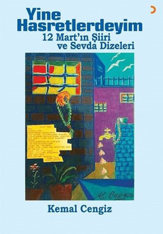 Yine Hasretlerdeyim - 12 Mart'ın Şiiri ve Sevda Dizeleri