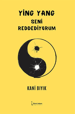 Ying Yang - Seni Reddediyorum