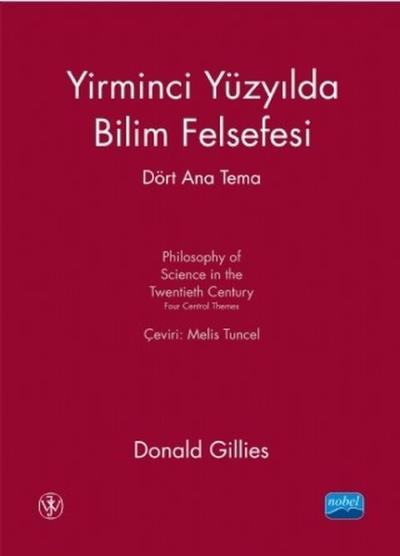Yirminci Yüzyılda Bilim Felsefesi-Dört Ana Tema