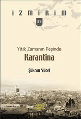 Yitik Zamanın Peşinde: Karantina