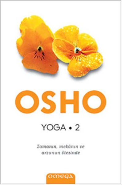 Yoga-Zamanın,Mekanın ve Arzunun Ötesinde %28 indirimli Osho
