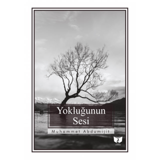 Yokluğunun Sesi