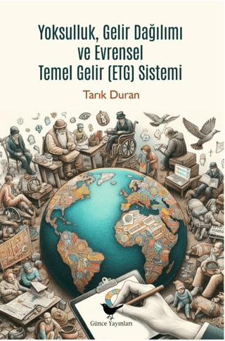 Yoksulluk, Gelir Dağılımı ve Evrensel Temel Gelir Sistemi