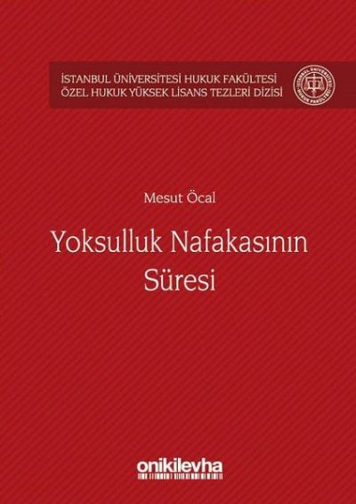 Yoksulluk Nafakasının Süresi (Ciltli)
